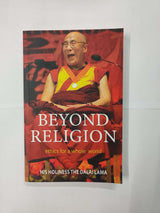 BEYOND RELIGION By HH The 14th Dalai Lama